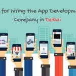 How to Hire A Top App Development Company in Dubai?