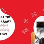 Steps for the Multi-Channel Content Marketing Strategy