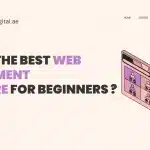 What Is The Best Web Development Software For Beginners? Illustration of multiple browser windows with icons, beside bold text asking 'What is the best web development software for beginners?' – featured on zabtechdigital.ae