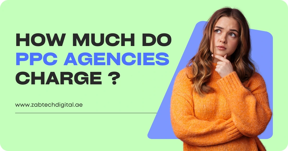 A person in an orange sweater poses thoughtfully, with the text "How much do PPC agencies charge?" on a light green background.