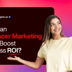 How Can Influencer Marketing Dubai Boost Business ROI? A woman in a yellow shirt holds a smartphone, posed as if taking a selfie, with a colorful gradient background and bold text about influencer marketing.