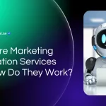 What Are Marketing Automation Services and How Do They Work?